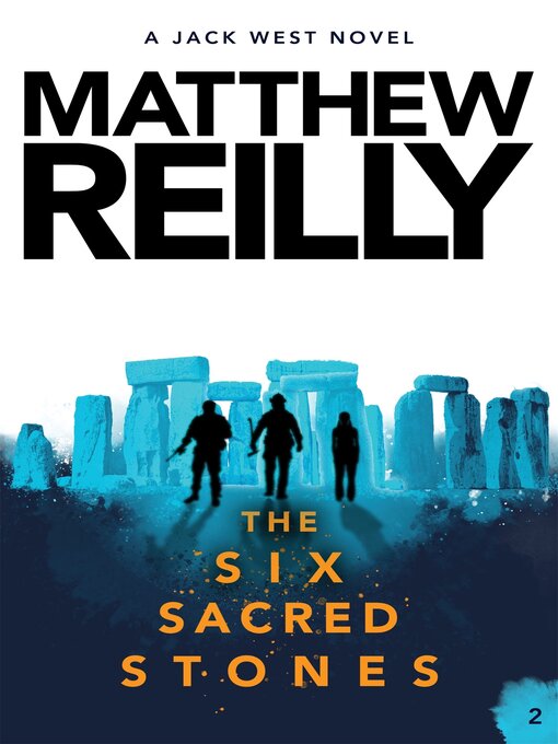 Title details for The Six Sacred Stones by Matthew Reilly - Available